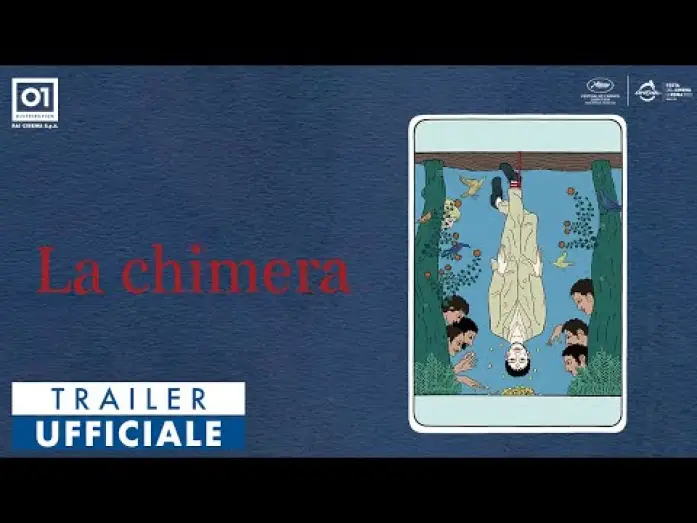 Wideo do filmu La chimera — Trailer Ufficiale