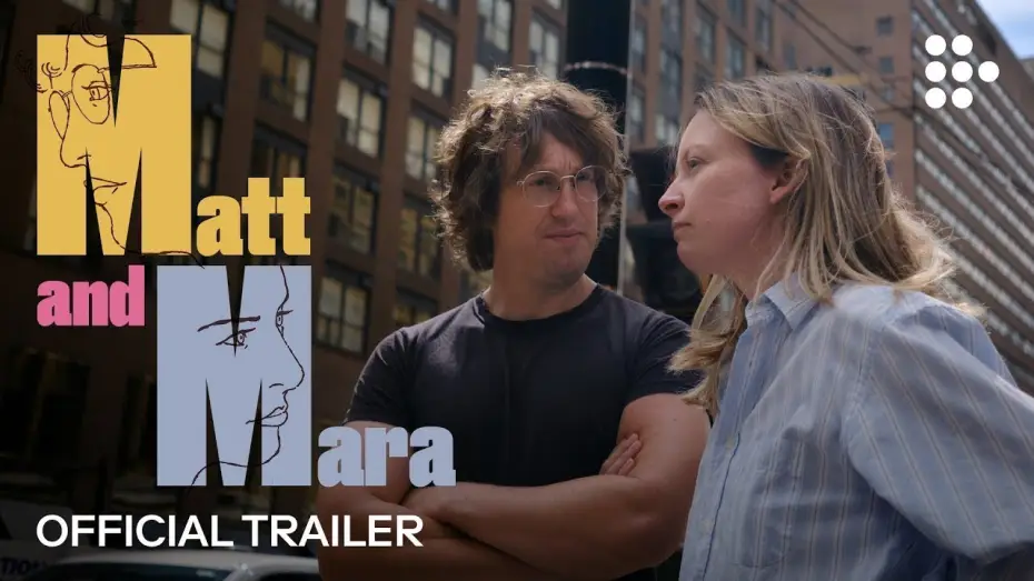 Wideo do filmu Matt and Mara — Official Streaming Trailer