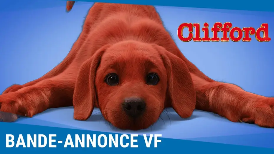 Wideo do filmu Clifford. Wielki czerwony pies — Clifford - Bande Annonce [VF]