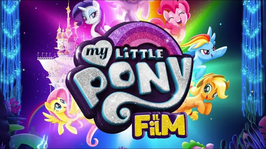 Wideo do filmu My Little Pony. Film — My Little Pony: Il film - Trailer italiano ufficiale [HD]