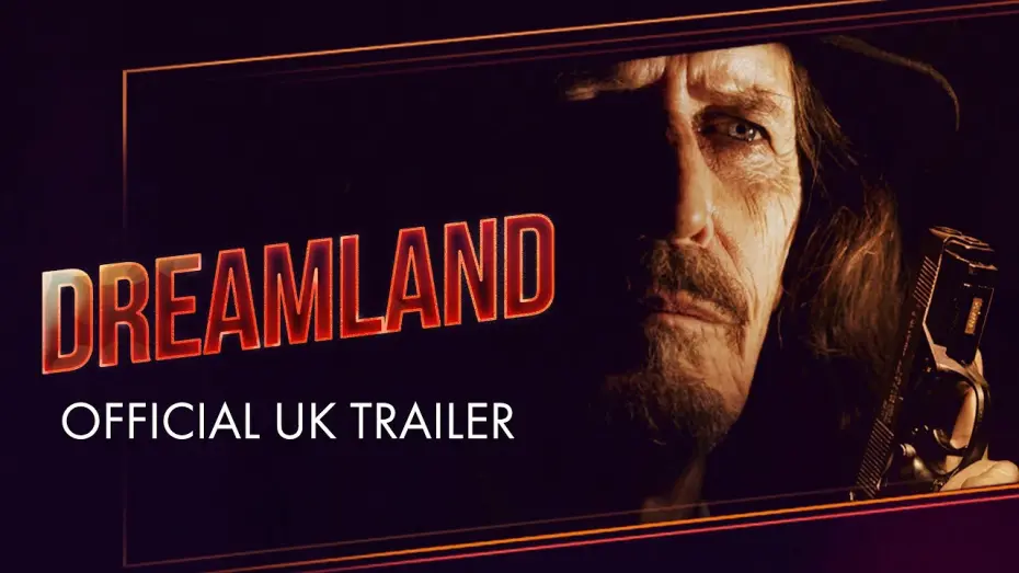 Wideo do filmu Dreamland — UK Trailer