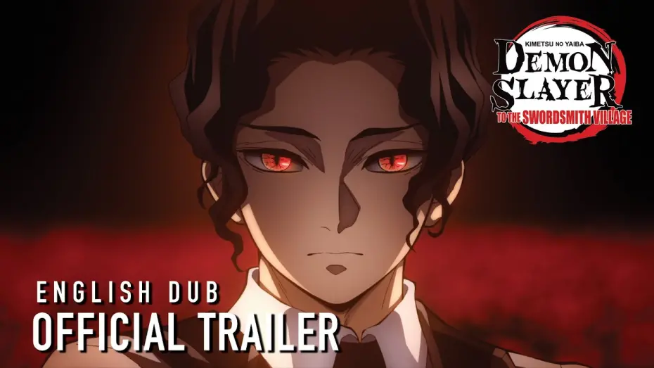 Wideo do filmu Demon Slayer – To the Swordsmith Village — English Dub Trailer
