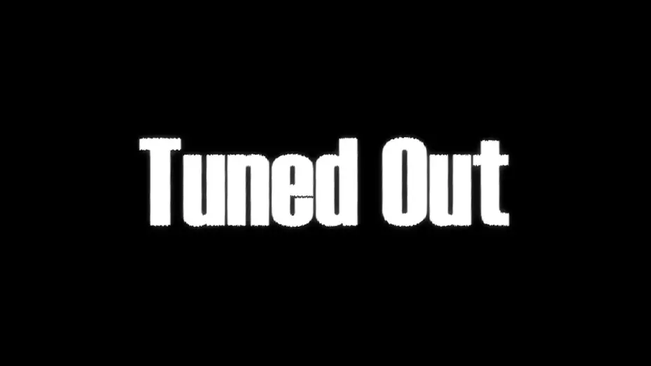 Wideo do filmu Tuned Out — Tuned Out Trailer