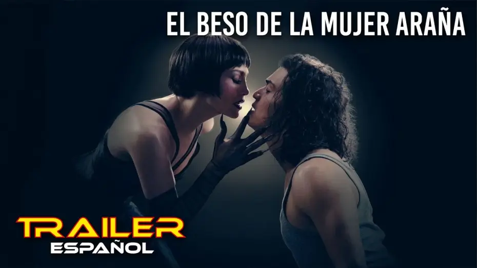 Wideo do filmu Kiss of the Spider Woman — El beso de la mujer araña - Tráiler español