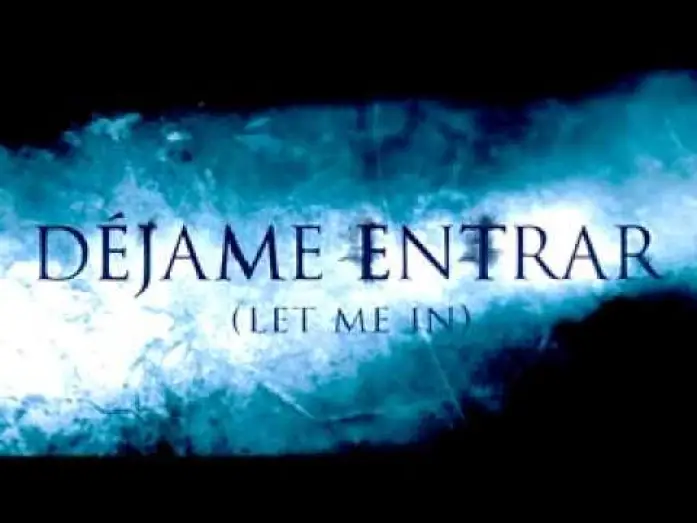 Wideo do filmu Pozwól mi wejść — Déjame entrar (trailer)