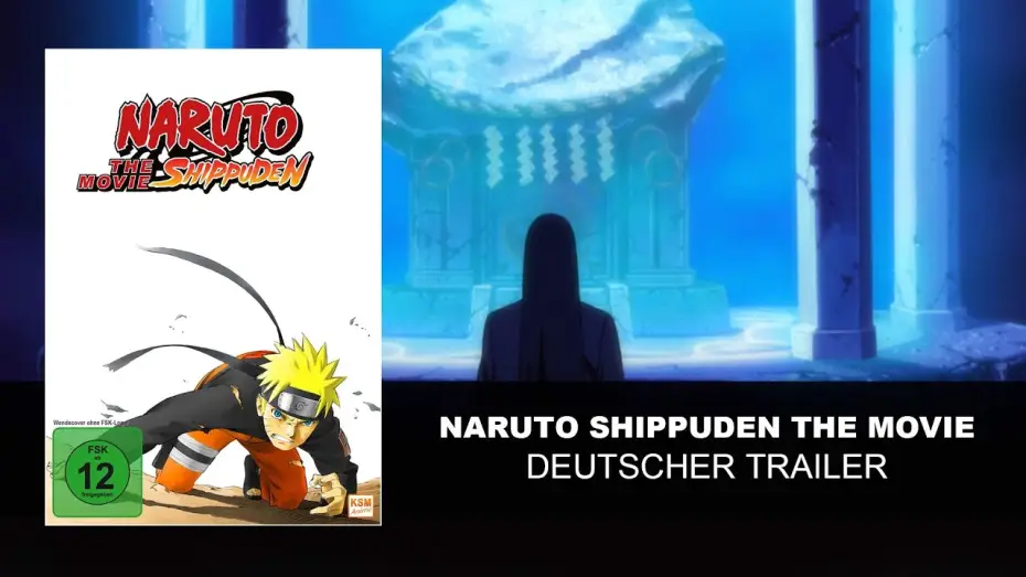 Wideo do filmu 劇場版 NARUTO -ナルト- 疾風伝 — Naruto Shippuden The Movie (Deutscher Trailer) | HD | KSM Anime
