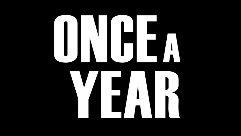 Wideo do filmu Once A Year — Once A Year (2026)