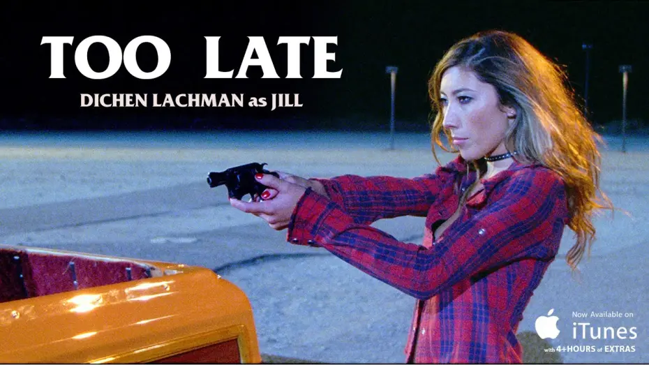Wideo do filmu Too Late — "Jill" Character Featurette