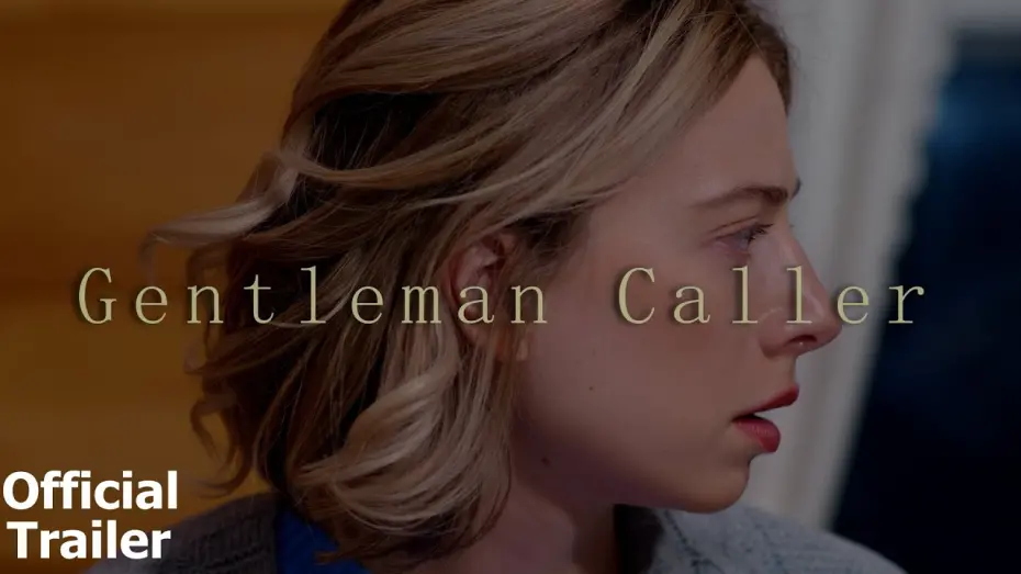 Wideo do filmu Gentleman Caller — Gentleman Caller | Official Trailer