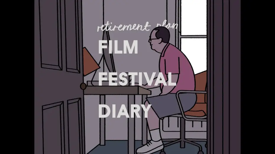 Wideo do filmu Retirement Plan — Retirement Plan — Film Festival Diary