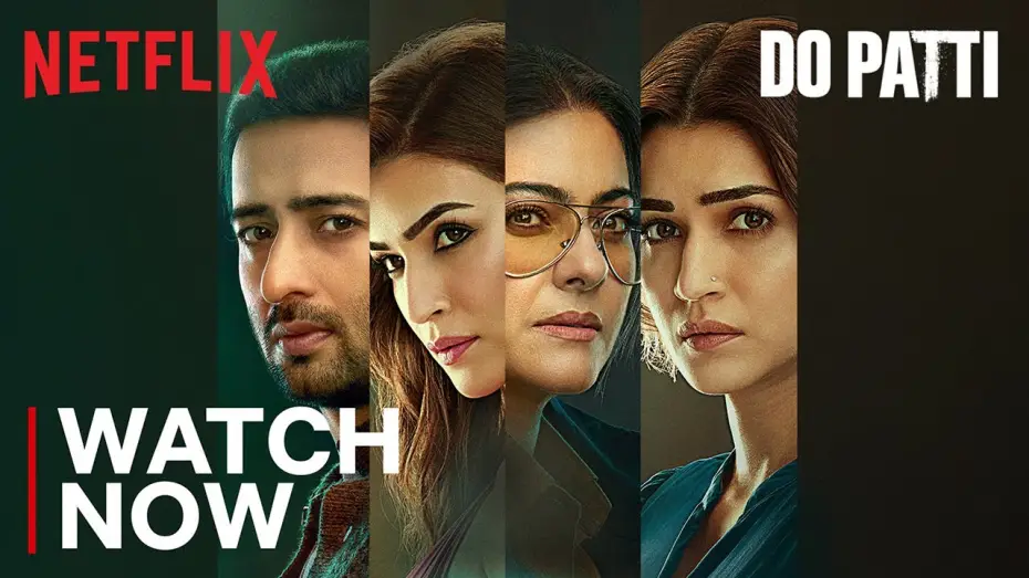 Wideo do filmu Siostrzana rozgrywka — Do Patti | Watch Now | Kajol, Kriti Sanon, Shaheer Sheikh | Netflix India