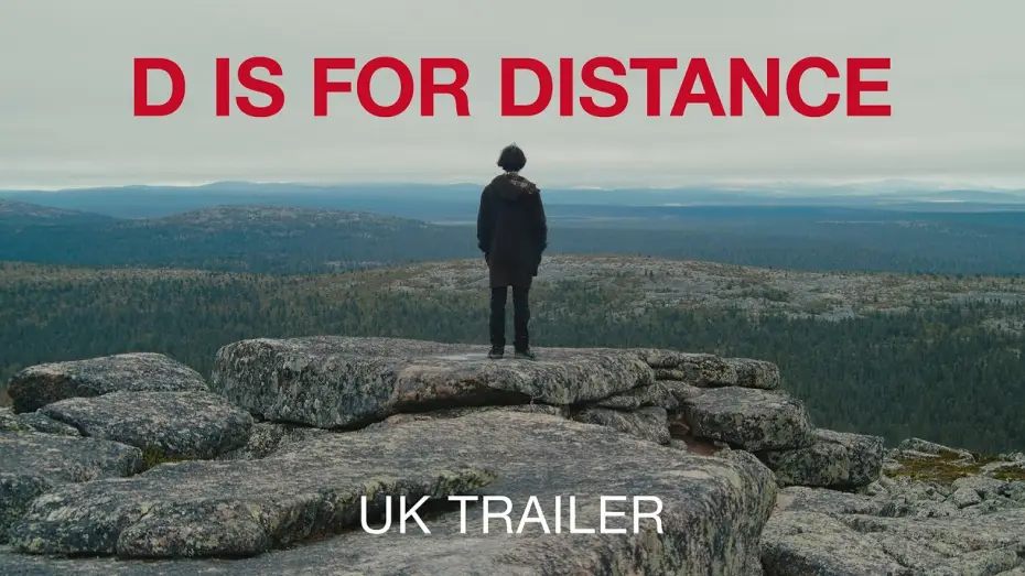 Wideo do filmu D Is for Distance — Trailer