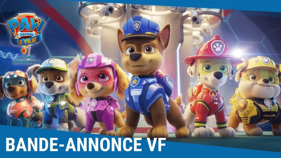 Wideo do filmu Psi Patrol: Film — LA PAT’ PATROUILLE LE FILM – Bande Annonce [VF]