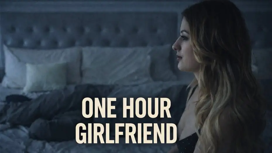 Wideo do filmu One Hour Girlfriend — ONE HOUR GIRLFRIEND | 2026 Official Trailer