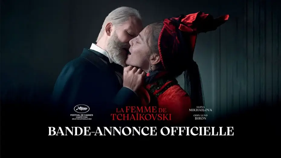 Wideo do filmu Жена Чайковского — La Femme de Tchaïkovski - Bande-annonce officielle