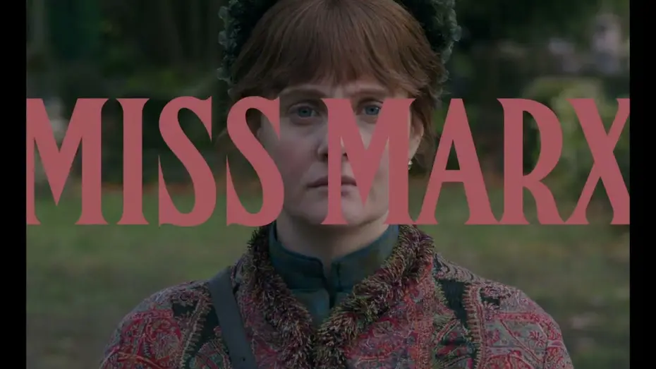 Wideo do filmu Miss Marx — Miss Marx