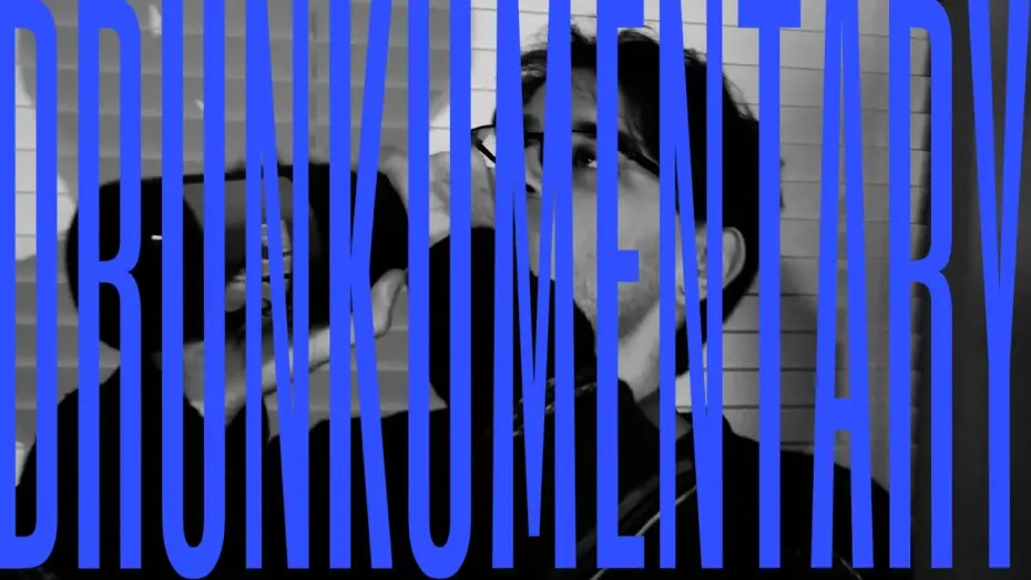 Wideo do filmu drunkumentary — drunkumentary (2026)
