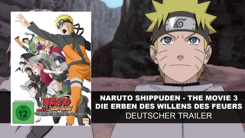 Wideo do filmu 劇場版 NARUTO -ナルト- 疾風伝 火の意志を継ぐ者 — Naruto Shippuden - Movie 3: Die Erben des Willens des Feuers (Deutscher Trailer) | KSM Anime