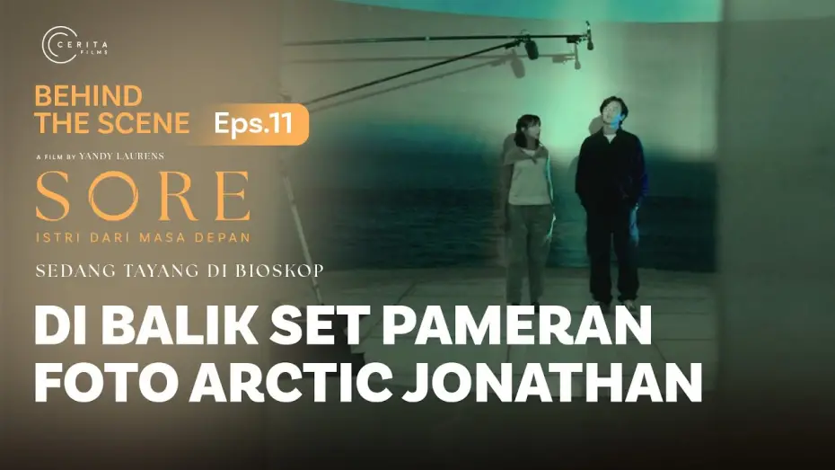 Wideo do filmu Sore: Istri Dari Masa Depan — BEHIND THE SCENE - DI BALIK SET PAMERAN FOTO ARCTIC JONATHAN