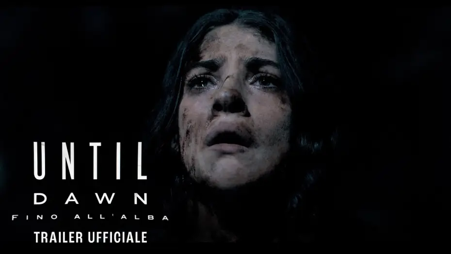Wideo do filmu Until Dawn — Until Dawn: Fino all'alba - Dal 24 aprile al cinema - Trailer Ufficiale