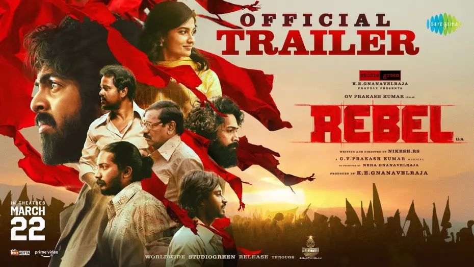 Wideo do filmu ரெபல் — Rebel - Official Trailer | GV Prakash Kumar | Mamitha Baiju | Nikesh RS | KE Gnanavelraja