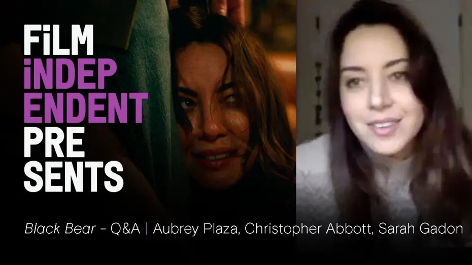 Wideo do filmu Czarny niedźwiedź — BLACK BEAR - Q&A | Aubrey Plaza, Christopher Abbott, Sarah Gadon | Film Independent Presents