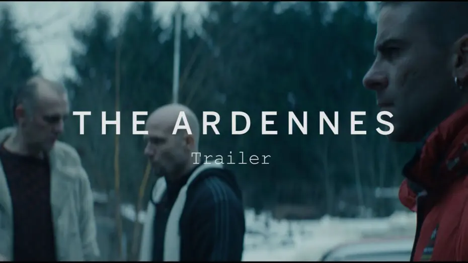 Wideo do filmu Ardeny — THE ARDENNES Trailer | Festival 2015