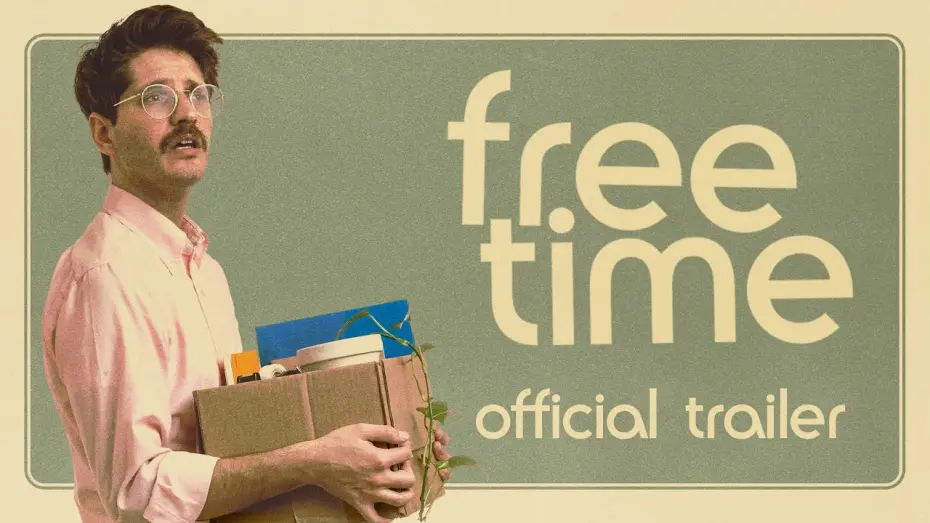 Wideo do filmu Free Time — Official Trailer