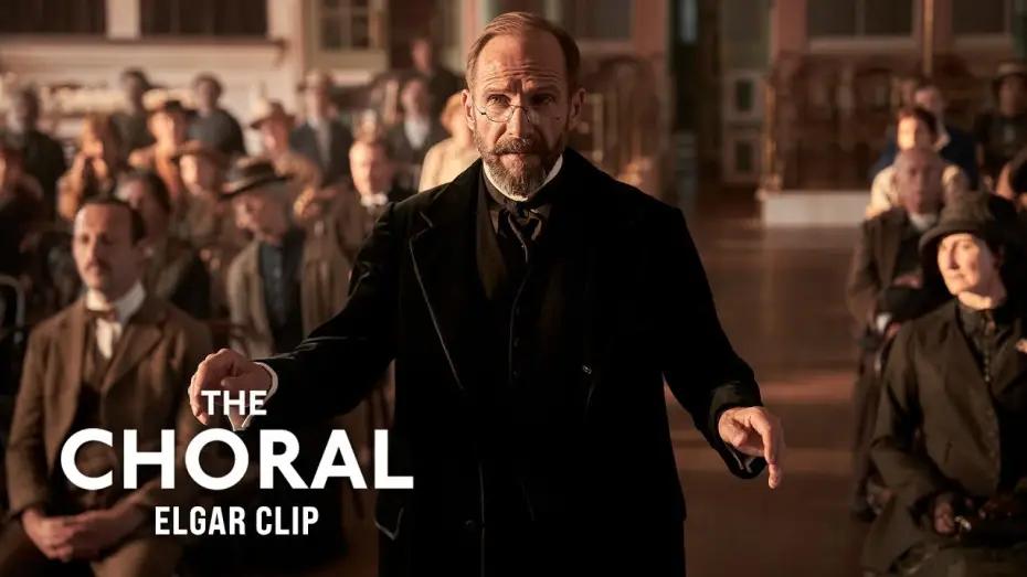 Wideo do filmu The Choral — Elgar Clip