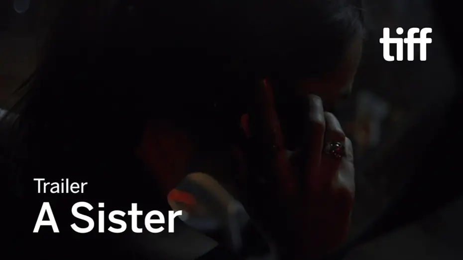 Wideo do filmu Une sœur — A SISTER Trailer | TIFF 2020