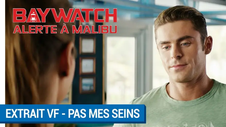 Wideo do filmu Baywatch. Słoneczny patrol — BAYWATCH – ALERTE À MALIBU - Extrait - Pas mes seins VF [actuellement au cinéma]