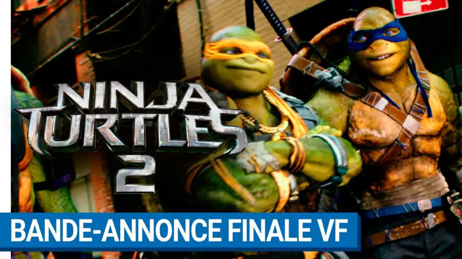 Wideo do filmu Wojownicze Żółwie Ninja: Wyjście z cienia — NINJA TURTLES 2 - Bande-annonce finale VF [actuellement au cinéma]