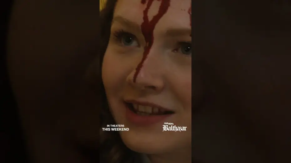 Wideo do filmu Our Hero, Balthazar — OUR HERO, BALTHAZAR.
