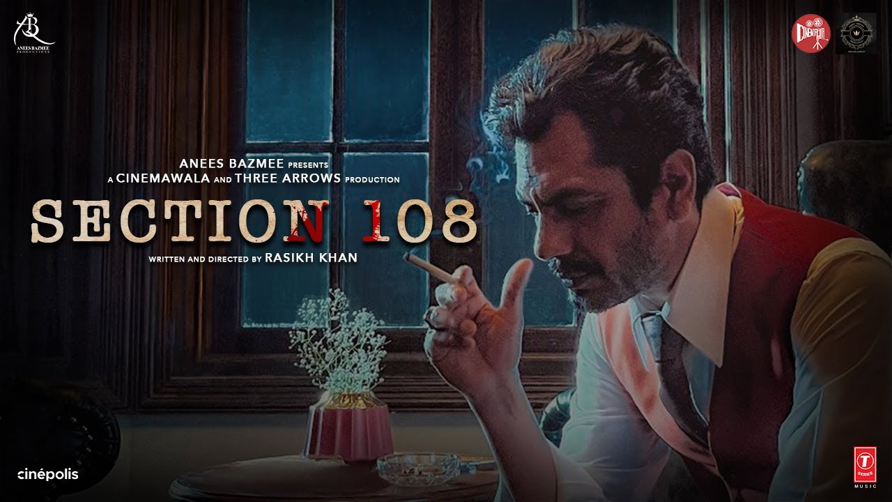 Wideo do filmu Section 108 — SECTION 108 (Teaser): Nawazuddin Siddiqui, Regina Cassandra | Anees Bazmee | Bhushan K