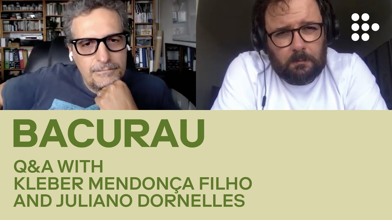 Wideo do filmu Bacurau — BACURAU | In Conversation with Kleber Mendonça Filho and Juliano Dornelles | MUBI