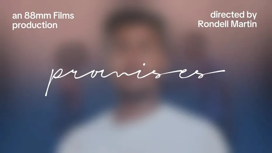 Wideo do filmu Promises — Promises: A Short Film by Rondell Martin