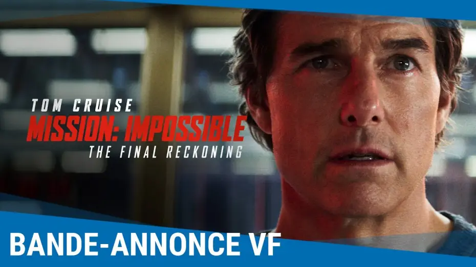 Wideo do filmu Mission: Impossible - The Final Reckoning — Mission: Impossible - The Final Reckoning - Bande-annonce VF