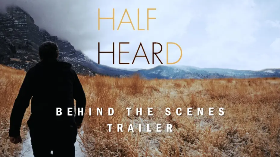 Wideo do filmu Half Heard — "Behind the Scenes" Half Heard Trailer