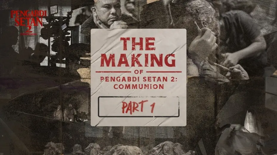 Wideo do filmu Słudzy diabła 2: Wspólnota — The Making of Pengabdi Setan 2: Communion