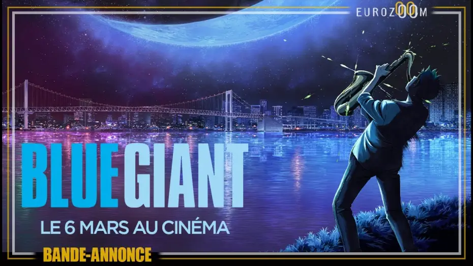 Wideo do filmu BLUE GIANT — Bande-Annonce VOSTFR - BLUE GIANT - Le 6 mars au cinéma