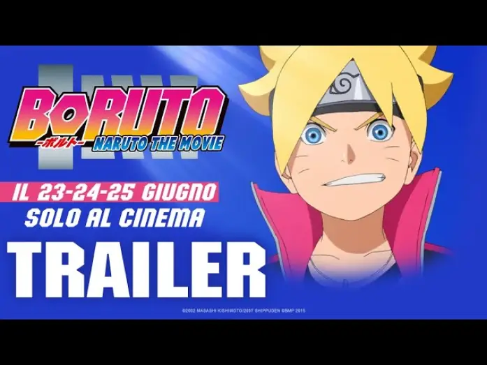 Wideo do filmu BORUTO -NARUTO THE MOVIE- — BORUTO: NARUTO THE MOVIE [Trailer short] solo AL CINEMA DAL 23 AL 25 GIUGNO
