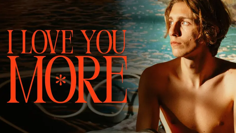Wideo do filmu I Love You More — Official International Trailer