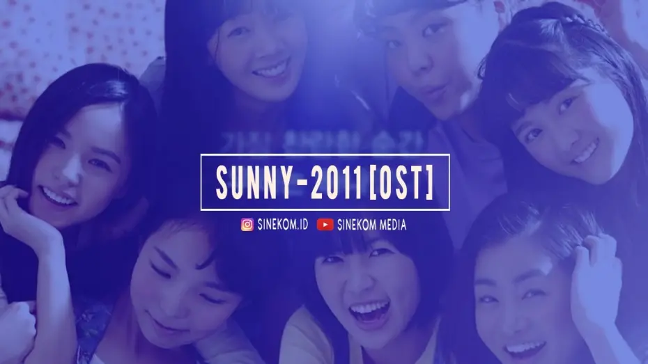 Wideo do filmu 써니 — Sunny - 2011 [OST]