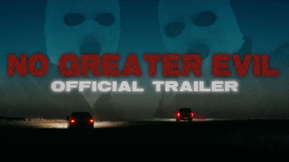Wideo do filmu No Greater Evil — No Greater Evil - Teaser Trailer