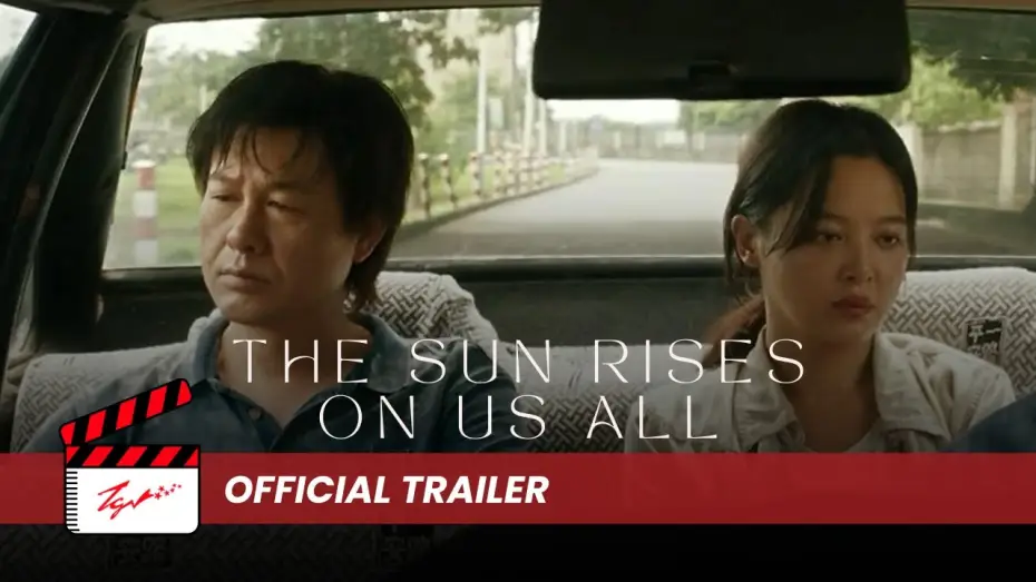 Wideo do filmu Rì guà zhong tian — The Sun Rises On Us All - Official Trailer