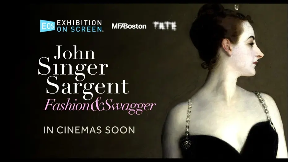 Wideo do filmu John Singer Sargent: Fashion and Swagger — JOHN SINGER SARGENT: FASHION & SWAGGER | OFFICIAL TRAILER | EXHIBITION ON SCREEN