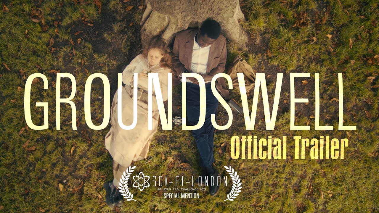 Wideo do filmu Groundswell — Groundswell [Sci-Fi Short Film] - Official Trailer