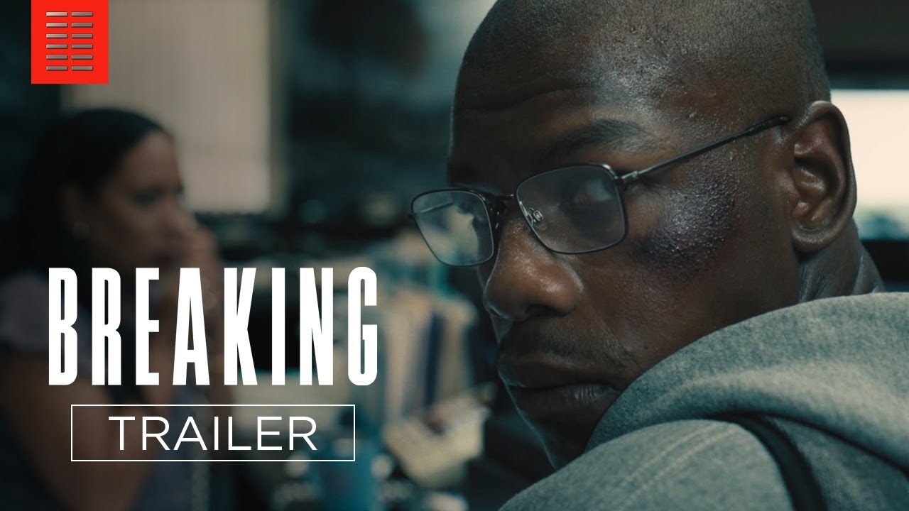 Wideo do filmu Breaking — Official Trailer