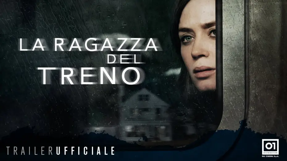 Wideo do filmu Dziewczyna z pociągu — LA RAGAZZA DEL TRENO con Emily Blunt - Trailer Ufficiale ITA HD
