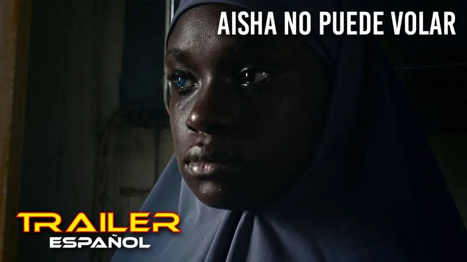 Wideo do filmu Aisha Can't Fly Away — Aisha no puede volar - Tráiler español